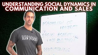 Mastering the Psychology of the Customer: Understanding Social Dynamics in Communication and Sales