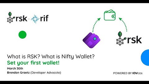 Webinar Series: What is RSK? What is Nifty Wallet? Set up your first wallet