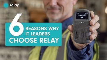 6 Reasons Why IT Leaders Choose Relay