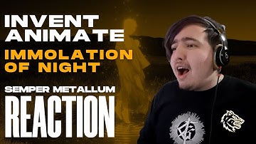 PEAK INCARNATE! | Invent Animate- "Immolation of Night" | Semper Metallum Reacts