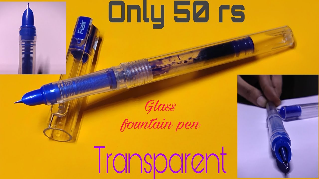 Flair inky Glass | glass pen | transparent fountain pen | 50rs fountain pen 