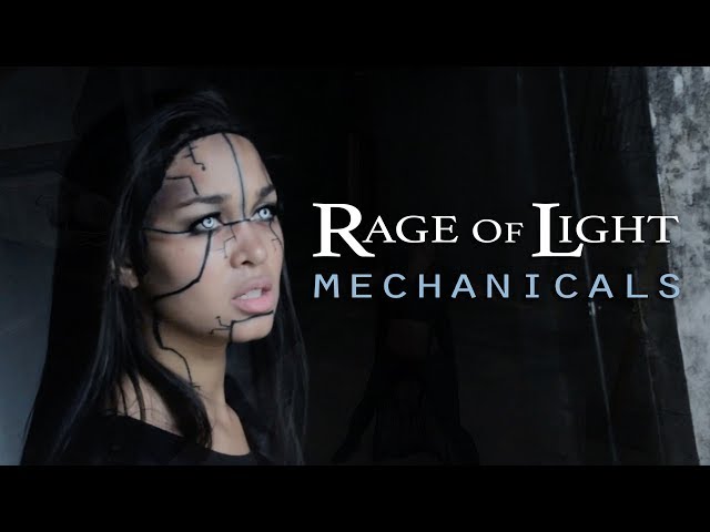 RAGE OF LIGHT &#; Mechanicals (OFFICIAL VIDEO)