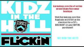 Kidz In The Hall - Flickin [Official] HQ