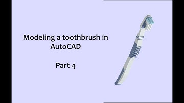 AutoCAD 2020 3D tutorial modeling a toothbrush part 4 (in Bangla)