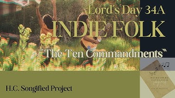 34A: 🍃The Ten Commandments | Indie Folk Worship Based on the Heidelberg Catechism