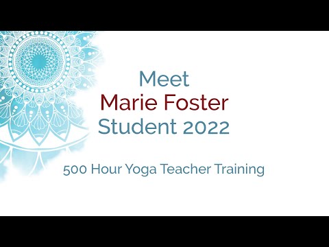 Meet MARIE FOSTER | 500 Hour Student | Your Yoga Flow