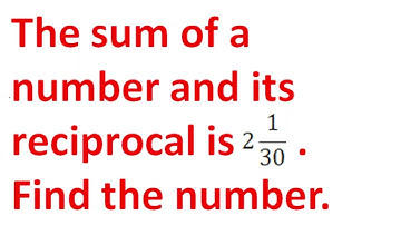The sum of a number and its reciprocal is 2 1/3.Find the number #maths #class10maths #viral #youtube