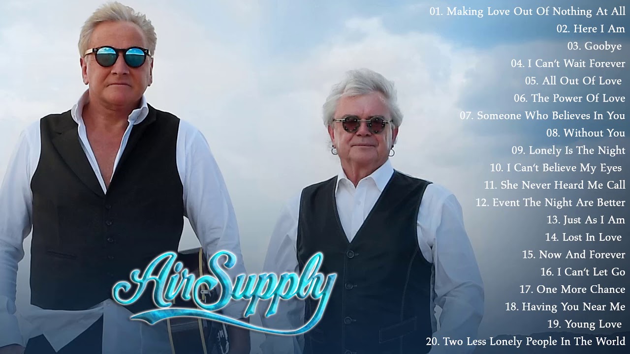 Air Supply Greatest Hits Full Album - Best Songs Of Air Supply Collection Non-Stop