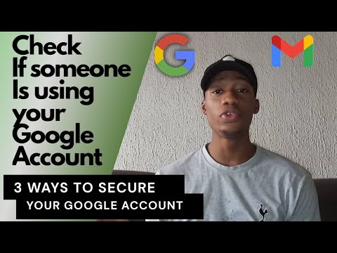 How To CHECK and REMOVE Someone Accessing Your Google Account
