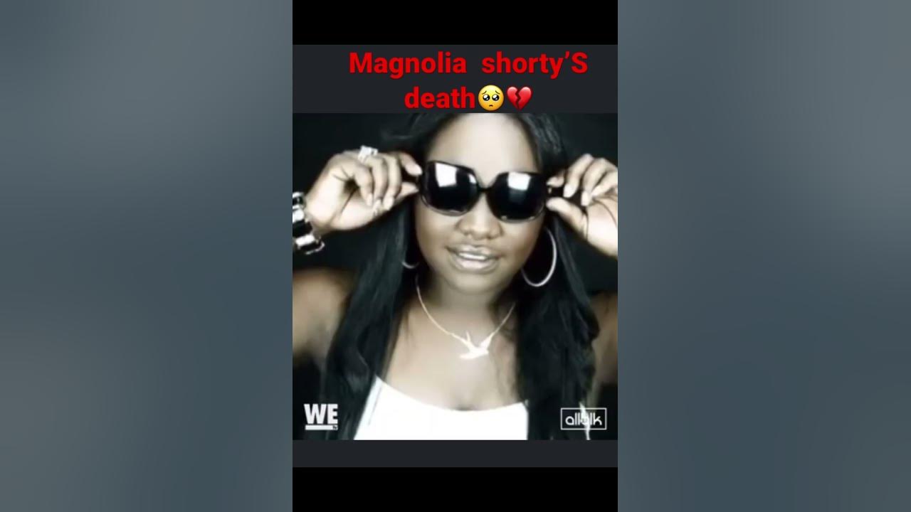 What happen to Magnolia shorty eye?how did magnolia shorty die full