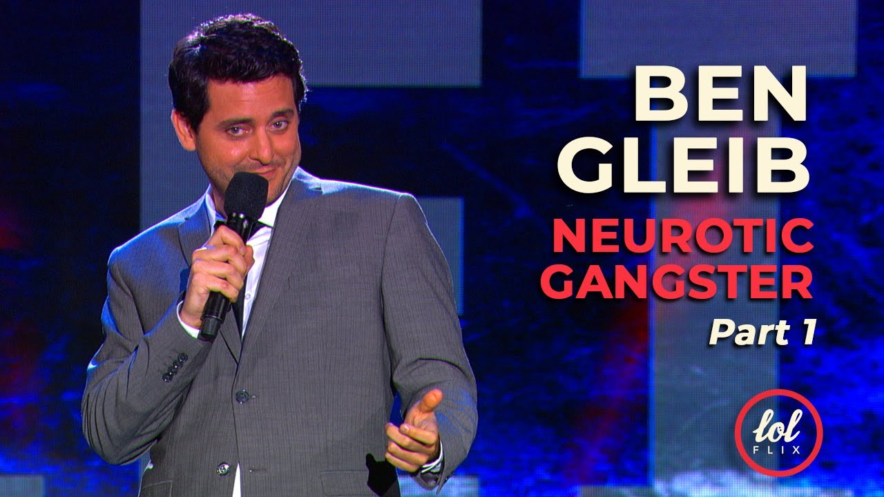 Ben Gleib: Neurotic Gangster • Part 1 • Full Show | Lolflix