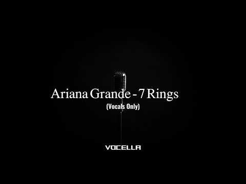 Ariana Grande 7 Rings Acapella Vocals Only