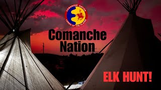 ELK Hunting with the Comanche Nation tribe in Oklahoma