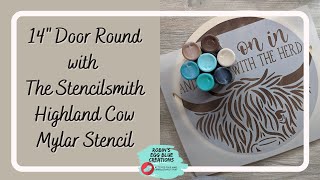 14" Door Round with The Stencilsmith Highland Cow Mylar Stencil