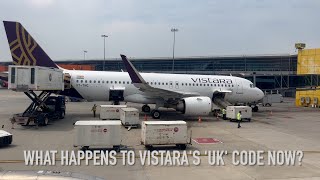 Whatever happens to Vistara's 'UK' airline code now?