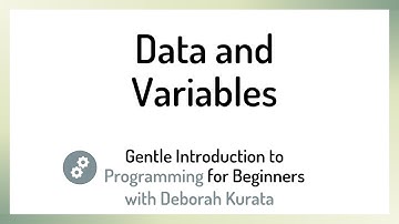 Data and Variables (Clip 6): Gentle Introduction to Programming for Beginners