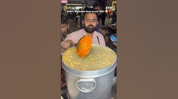 Delhi’s Famous Vegetable Soup😳❤️ at just ₹60/- #shorts #soup #indianstreetfood