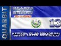 The REVIVAL of El Salvador! HOI4 Part 13!