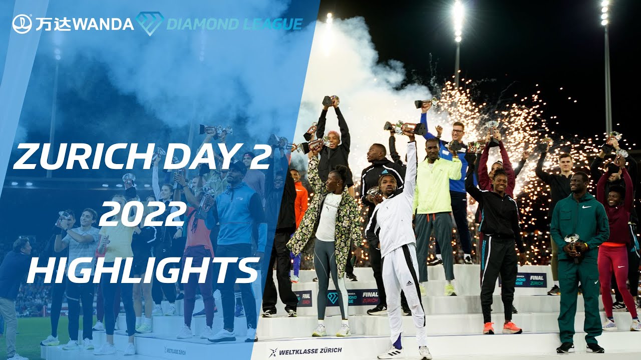 Zurich 2022 Day Two Highlights - Wanda Diamond League