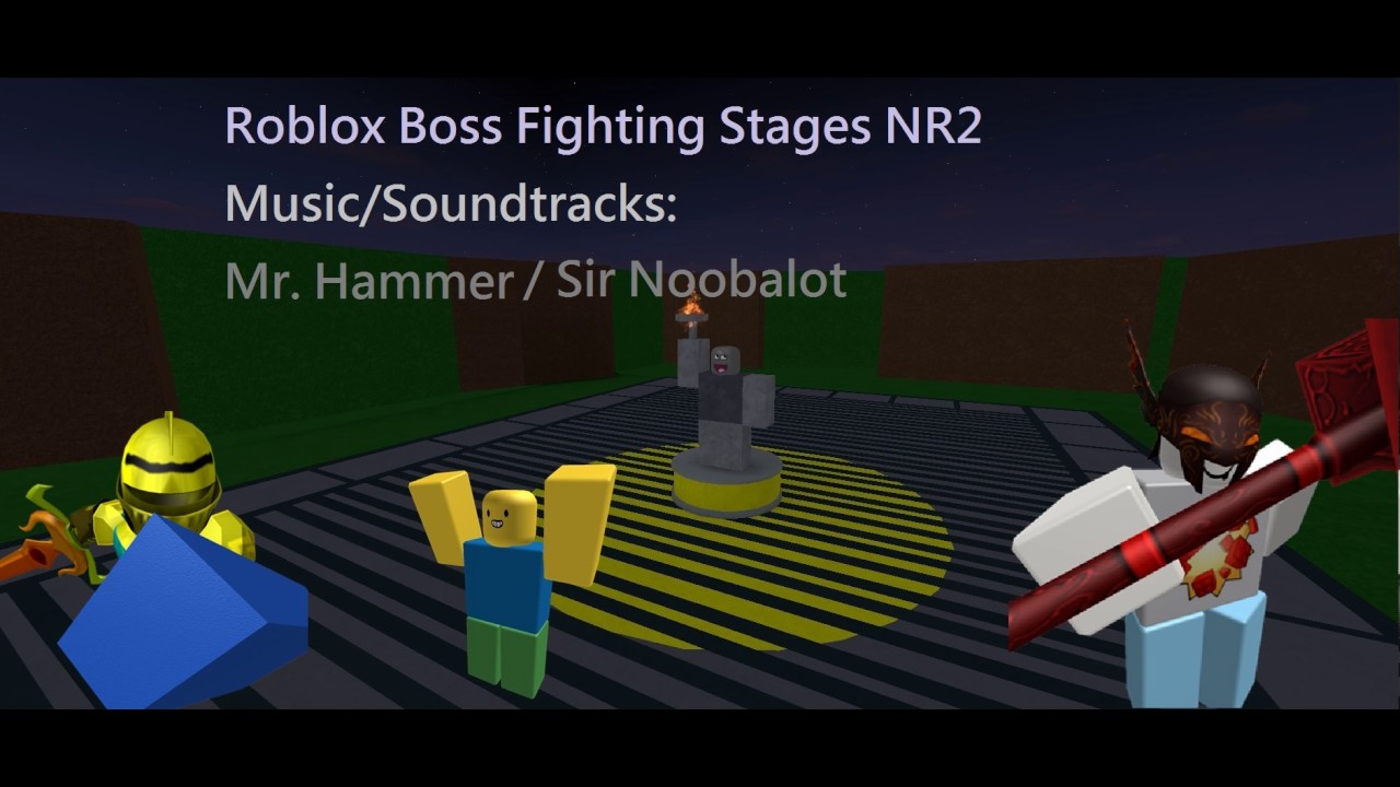 Mr Hammer Sir Noobalot Roblox Boss Fighting Stages Nr2 Music Soundtrack Hd Youtube - roblox boss fighting stages wiki strongest