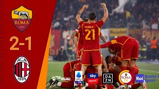 Roma 2-1 Milan - Highlights UEL Sky, TRS, Roma TV, Nisii, Radio Rai, Rai Sport, Romanista, TMW