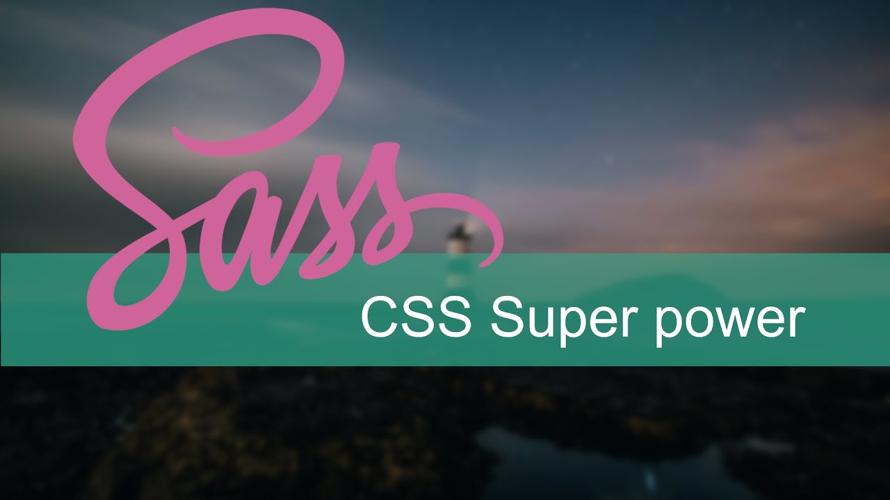 Sass Tutorial For Beginner Part 1 Introduction To Sass Overview Of