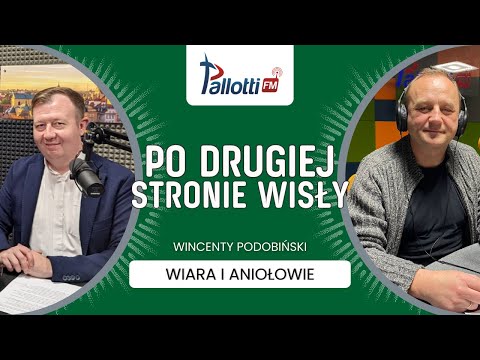 PO DRUGIEJ STRONIE WISŁY - Wiara i Aniołowie | Wincenty Podobiński