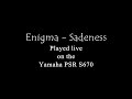 Enigma - Sadeness (Cover with Dm) - played Live in the Yamaha PSR s670