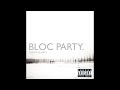 (REQUEST) Bloc Party- Banquet but with No Guitar