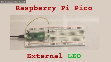 How To Connect An External LED To The Raspberry Pi Pico