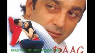 DAAG THE FIRE MOVIE (AUDIO SONG)