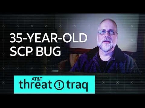 1/17/19 35-year-old SCP Bug | AT&T ThreatTraq