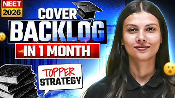 How To Cover Backlog for NEET 2026 in 1 Month? Topper Strategy by Tamanna Chaudhary Ma