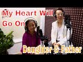 Celine Tam & Daddy Duet - My Heart Will Go On