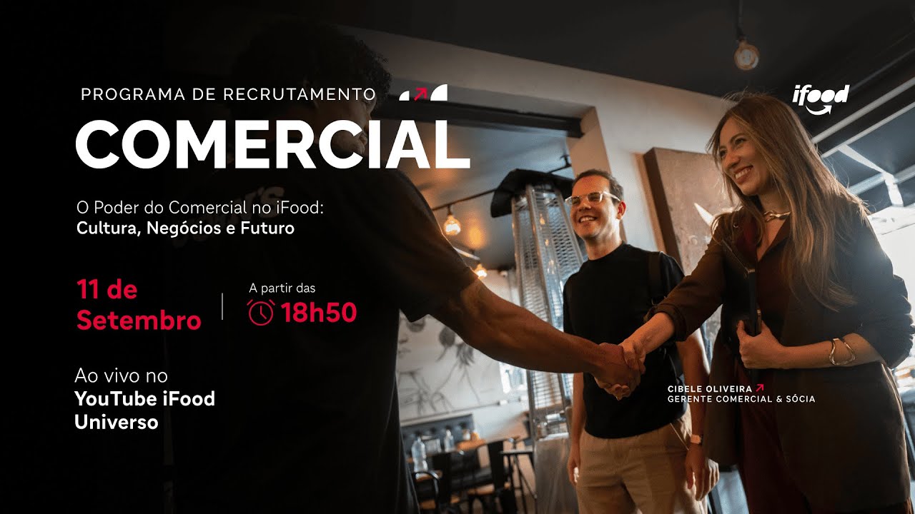 WEBINAR: O Poder do Comercial no iFood: Cultura, Negócios e Futuro
