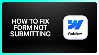 How To Fix Form Not Submitting In Webflow ! Tutorial