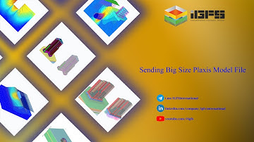 Sending Big Size Plaxis Model File