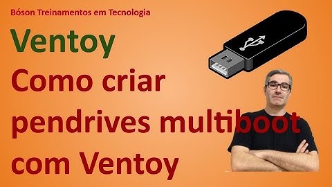 Ventoy - Crie pendrives multiboot com Windows, Linux, Ferramentas de Manutenção e Recuperação