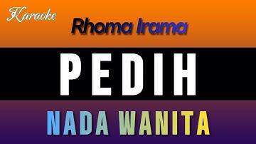 PEDIH - Rhoma Irama - KARAOKE NADA WANITA
