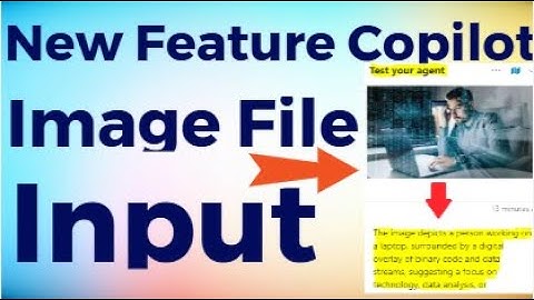 New Feature in Copilot Studio: Configure Image Input in Copilot | Upload & Analyze Images in Agent
