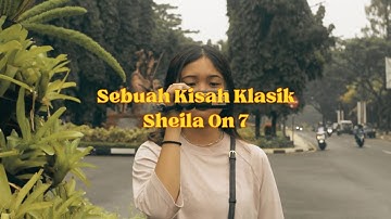 Sheila On 7 - Sebuah Kisah Klasik (Unofficial Music Video)