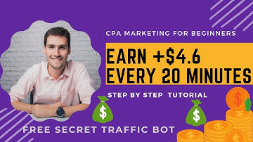 Earn +$4.6 EVERY 20 Minutes Using Free Traffic Bot| Cpa Marketing 2022|Cpagrip Make Money Tutorial