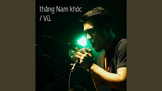 Video thumbnail of "Vũ - Thằng Nam Khóc"