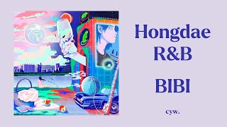 【中字】BIBI - Hongdae R&B (홍대 R&B)
