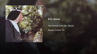 Por Amor Hermana Inés De Jesús chords