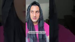 Love marriages in India - Part 2