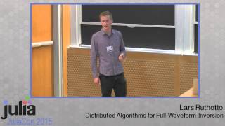 Distributed algorithms for full-waveform-inversion | Lars Ruthotto | JuliaCon 2015