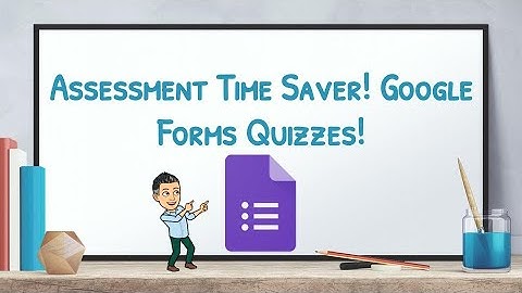 Assessment Made Easy: Using Google Forms for Quick and Effective Student Evaluation