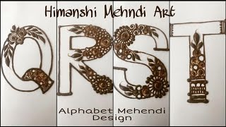 Q, R, S, T, Alphabet henna design tattoo | himanshi mehndi art |
