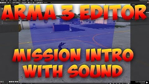Arma 3 Editor Tutorial | Text Intro with Sound